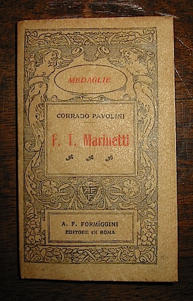 Corrado Pavolini F.T. Marinetti 1924 Roma Formiggini